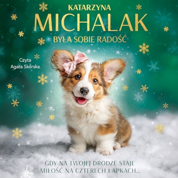 Była sobie radość audiobook, Katarzyna Michalak