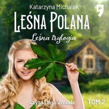 Leśna trylogia: Leśna polana