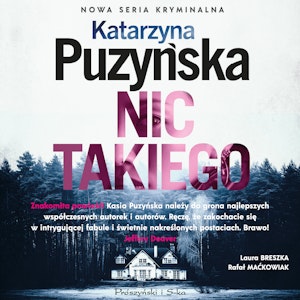Nic takiego, Katarzyna Puzyńska