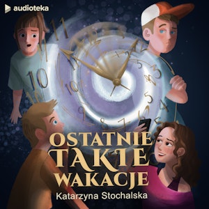 Ostatnie takie wakacje