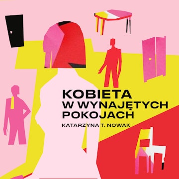 Kobieta w wynajętych pokojach