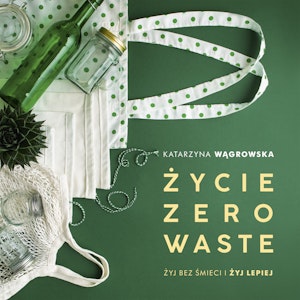 Życie Zero Waste