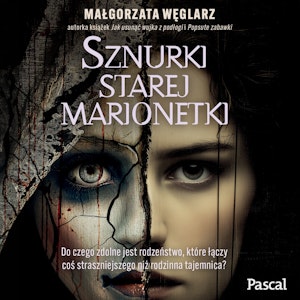 Sznurki starej marionetki, Katarzyna Węglarz