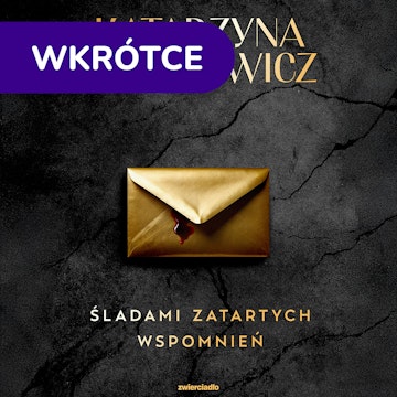 Śladami zatartych wspomnień