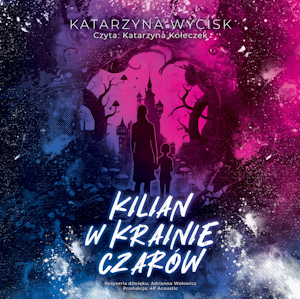 Killian w krainie czarów