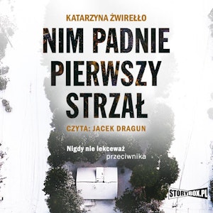 Nim padnie pierwszy strzał