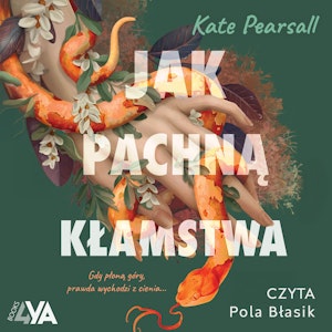 Jak pachną kłamstwa, Kate Pearsall