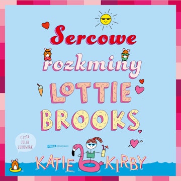 Sercowe rozkminy Lottie Brooks, Katie Kirby