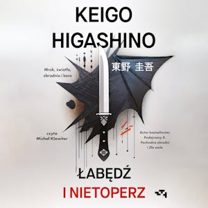 Łabędź i nietoperz, Keigo Higashino
