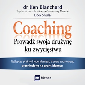 Coaching. Prowadź swoją drużynę ku zwycięstwu