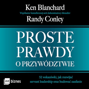 Proste prawdy o przywództwie