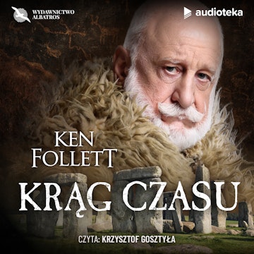 Krąg czasu audiobook, Ken Follett