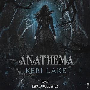 Anathema. The Eating Woods. Tom 1, Keri Lake