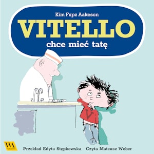 Vitello chce mieć tatę