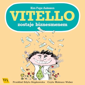 Vitello zostaje biznesmenem