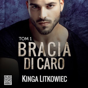 Bracia Di Caro. Tom 1