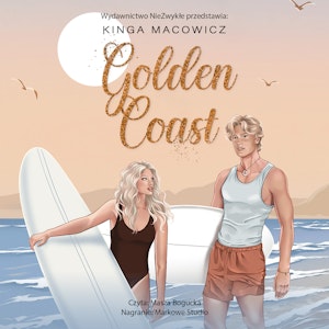 Golden Coast, Kinga Macowicz