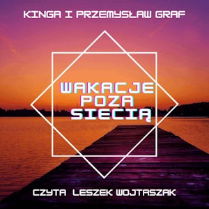 Wakacje poza siecią