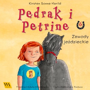 Pędrak i Petrine. Zawody jeździeckie