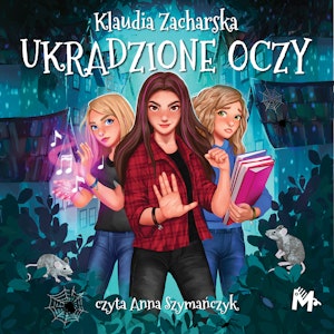 Ukradzione oczy, Klaudia Zacharska
