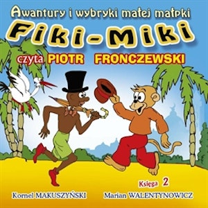 Awantury i wybryki małej małpki Fiki-Miki (Księga 2)