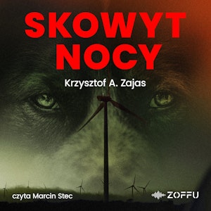 Skowyt Nocy, Krzysztof A. Zajas