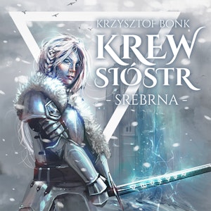 Krew sióstr. Srebrna