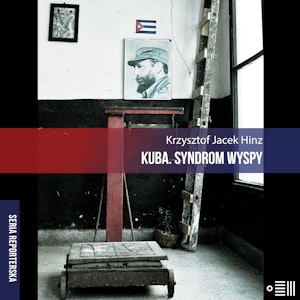 Kuba. Syndrom wyspy