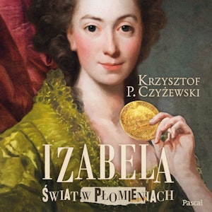 Izabela. Świat w płomieniach