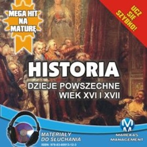 Historia: Dzieje powszechne. Wiek XVI i XVII