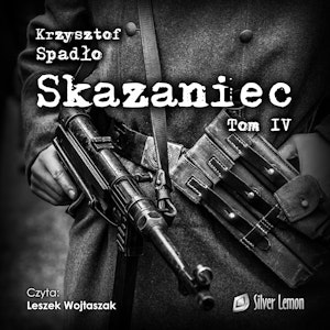 Skazaniec. Tom 4