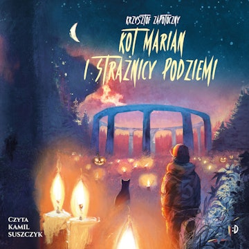 Kot Marian i strażnicy podziemi. Kot Marian, tom 3