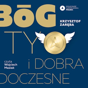 Bóg, Ty i dobra doczesne