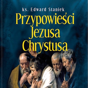 Przypowieści Jezusa Chrystusa