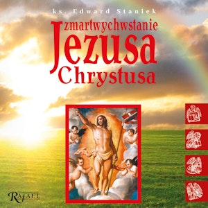 Zmartwychwstanie Jezusa Chrystusa