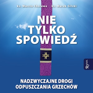 Nie tylko spowiedź