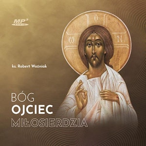 Bóg Ojciec miłosierdzia