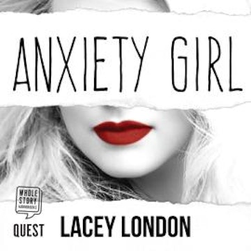 Anxiety Girl audiobook, Lacey London