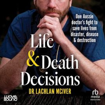 Life and Death Decisions