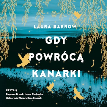 Gdy powrócą kanarki