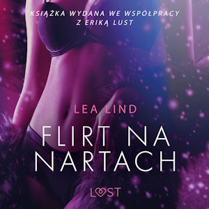 Flirt na nartach. Opowiadanie erotyczne