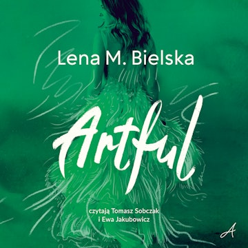 Artful audiobook, Lena M. Bielska