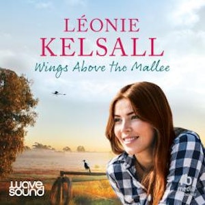 Wings Above the Mallee, Léonie Kelsall