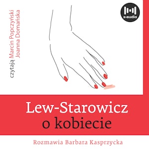 Lew Starowicz o kobiecie