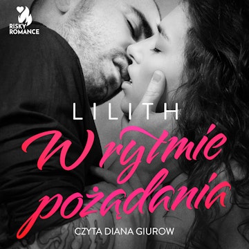 W rytmie pożądania audiobook, Lilith