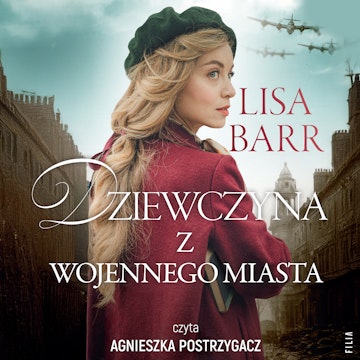 Dziewczyna z wojennego miasta audiobook, Lisa Barr