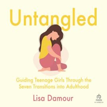 Untangled audiobook, Lisa Damour