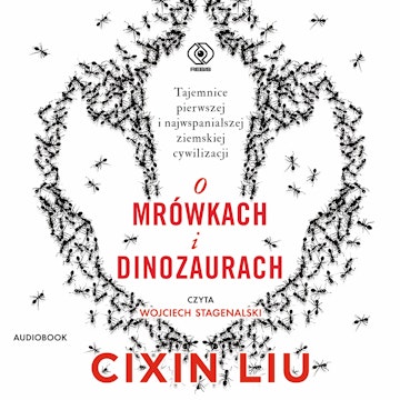 O mrówkach i dinozaurach