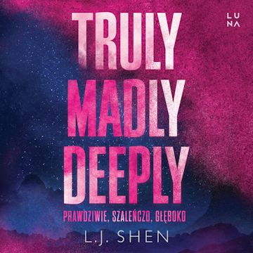 Truly, Madly, Deeply audiobook, L.J. Shen