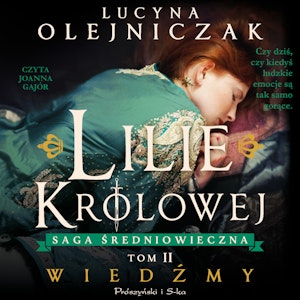 Lilie królowej. Wiedźmy